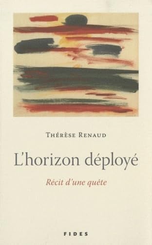 HORIZON DEPLOYE L' RECIT D'UNE QUETE, de RENAUD THERESE | portada del libro