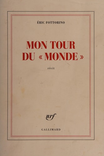 MON TOUR DU MONDE, de Éric Fottorino | portada del libro