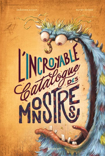 'INCROYABLE CATALOGUE DES MONSTRES, de Grégoire Kocjan | portada del libro