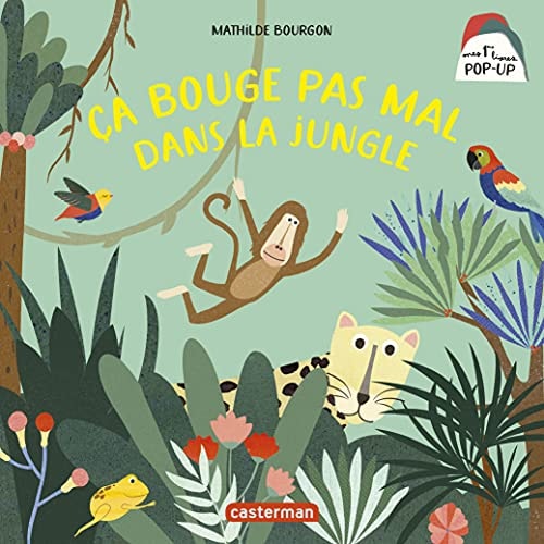 CA BOUGE PAS MAL DANS LA JUNGLE, de Mathilde Bourgon | portada del libro