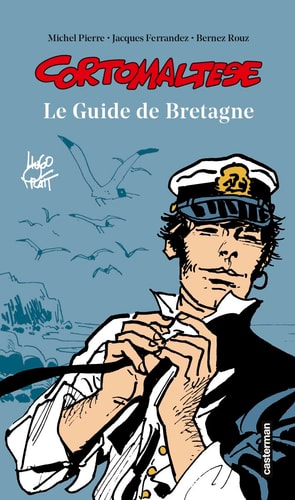 CORTO MALTESE -LE GUIDE DE BRETAGNE NE2021, de Michel Pierre | portada del libro