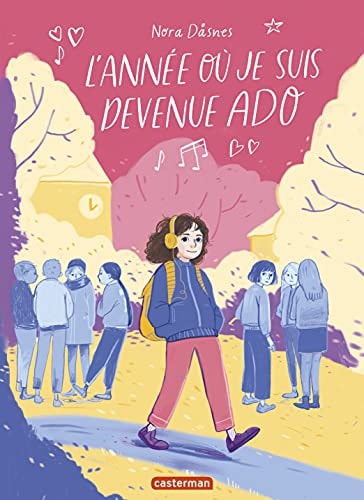 L'ANNEE OU JE SUIS DEVENUE ADO, de Nora Dåsnes | portada del libro