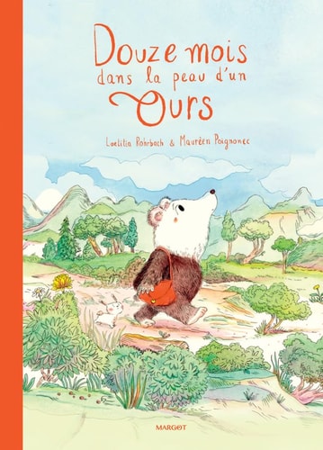 OUZE MOIS DANS LA PEAU D'UN OURS, de Laetitia Rohrbach | portada del libro