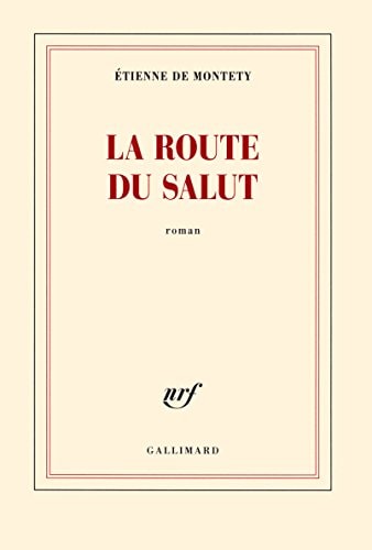 LA ROUTE DU SALUT, de Montety | portada del libro