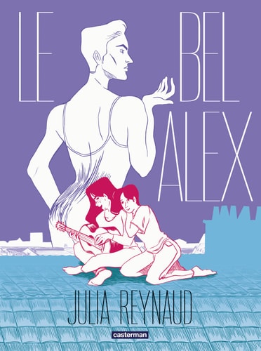Le Bel Alex, de Julia Reynaud | portada del libro