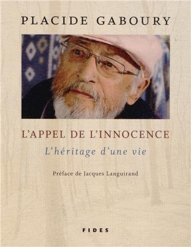 APPEL DE L'INNOCENCE L' L'HERITAGE D'UNE VIE, de GABOURY PLACIDE | portada del libro