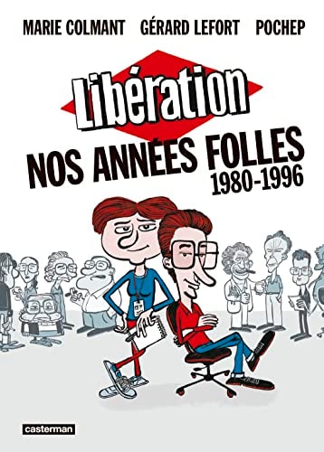 LIBERATION NOS ANNEES FOLLES (1980-1996), de Marie Colmant | portada del libro