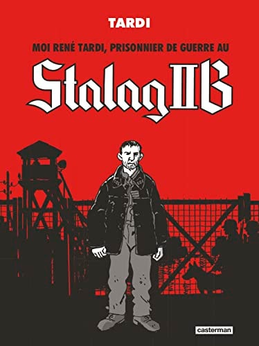 MOI RENE TARDI, PRISONNIER DE GUERRE AU STALAG IIB INTEGRALE, de Jacques Tardi | portada del libro