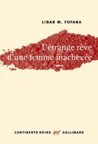 L'ETRANGE REVE D'UNE FEMME INACHEVEE, de Libar M. Fofana | portada del libro