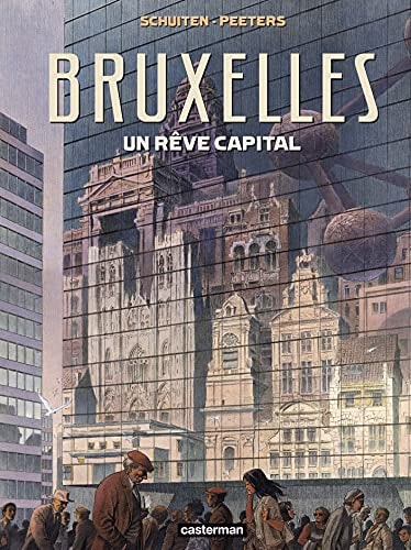 LES CITES OBSCURES -BRUXELLES UN REVE CAPITAL, de Benoît Peeters | portada del libro