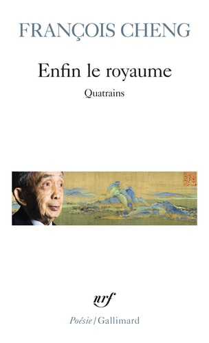 Enfin le royaume, de François Cheng | portada del libro