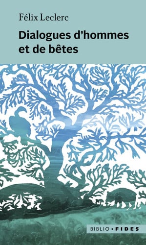DIALOGUES D'HOMMES ET DE BETES, de LECLERC FELIX | portada del libro