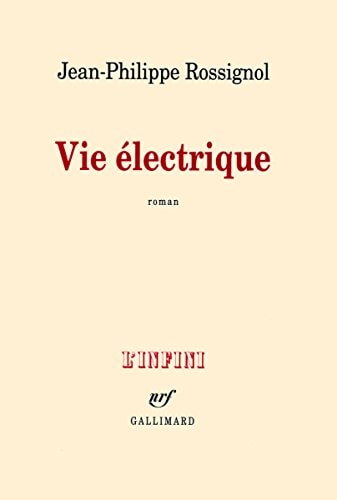 VIE ELECTRIQUE, de Jean-Philippe Rossignol | portada del libro