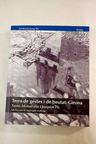 TERRA DE GESTES I DE BEUTAT. GIRONA, de Vilallonga i Vives | portada del libro