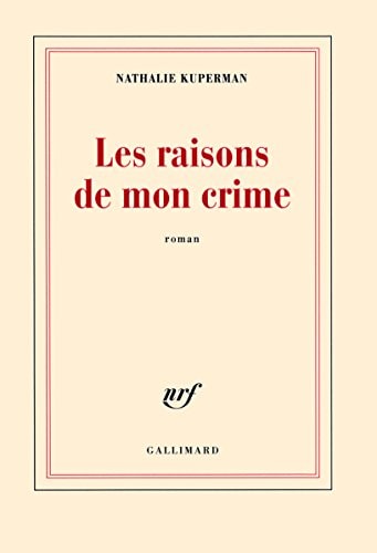 LES RAISONS DE MON CRIME, de Nathalie Kuperman | portada del libro