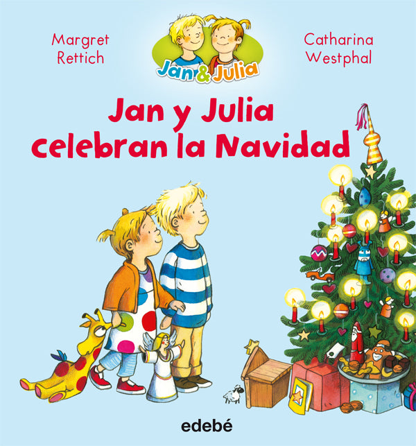 JAN Y JULIA CELEBRAN LA NAVIDAD, de RETTICH MARGRET | portada del libro