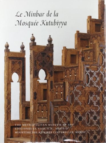 LE MINBAR DE LA MOSQUEE KUTUBIYYA | portada del libro