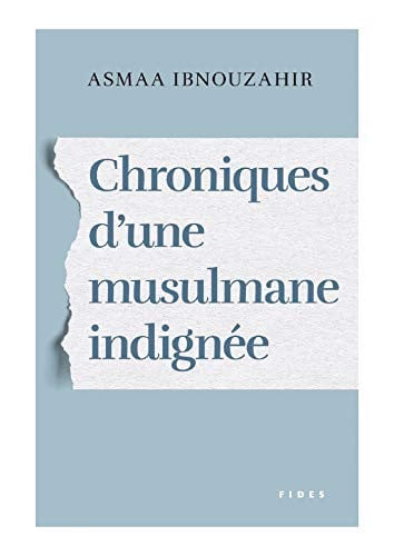 CHRONIQUES D'UNE MUSULMANE INDIGNEE, de IBNOUZAHIR ASM | portada del libro