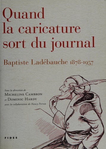 QUAND LA CARICATURE SORT DU JOURNAL, de CAMBRON MICHEL | portada del libro