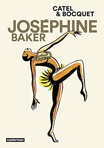 JOSEPHINE BAKER NOUVELLE EDITION 2021, de Catel | portada del libro