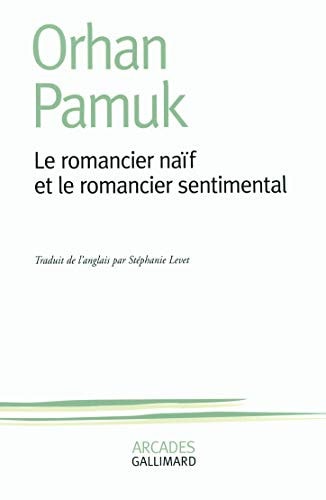 LE ROMANCIER NAIF ET LE ROMANCIER SENTIMENTAL, de Orhan Pamuk | portada del libro