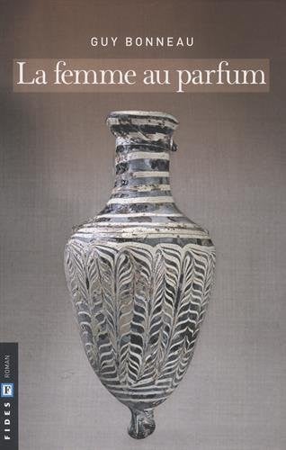 FEMME AU PARFUM LA, de BONNEAU GUY | portada del libro