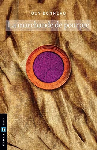 MARCHANDE DE POURPRE LA, de BONNEAU GUY | portada del libro