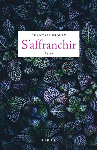 S'AFFRANCHIR, de PROULX CHANTALE | portada del libro