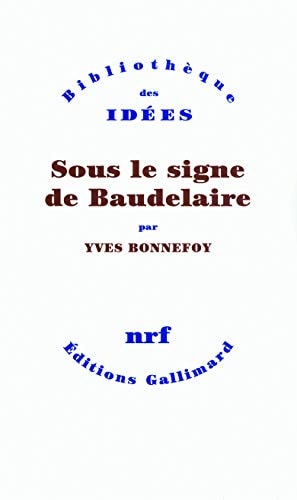 SOUS LE SIGNE DE BAUDELAIRE, de Yves Bonnefoy | portada del libro