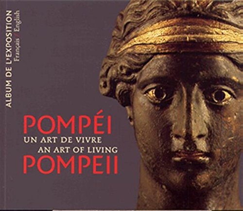 POMPEI. UN ART DE VIVRE. L'ALBUM DE L'EXPOSITION, de Collectifs | portada del libro