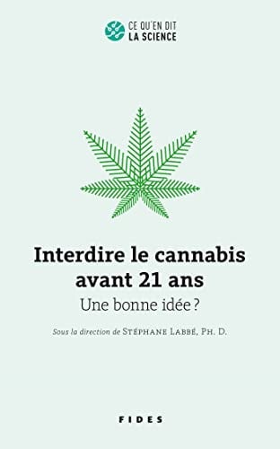 INTERDIRE LE CANNABIS AVANT 21 ANS, de LABBE STEPHANE | portada del libro