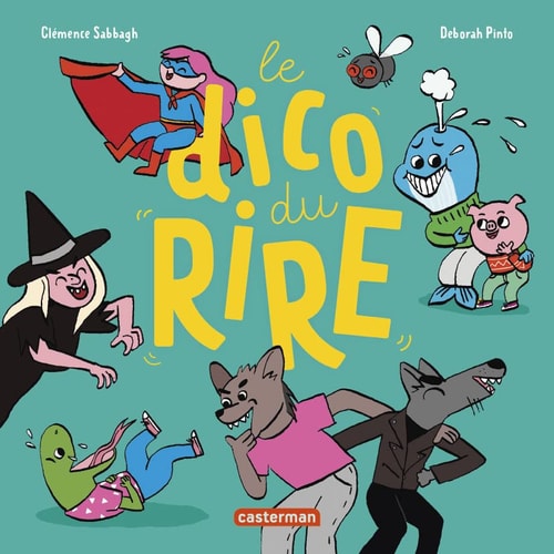 MES IMAGIERS TOUT CARRES -LE DICO DU RIRE, de Clémence Sabbagh | portada del libro