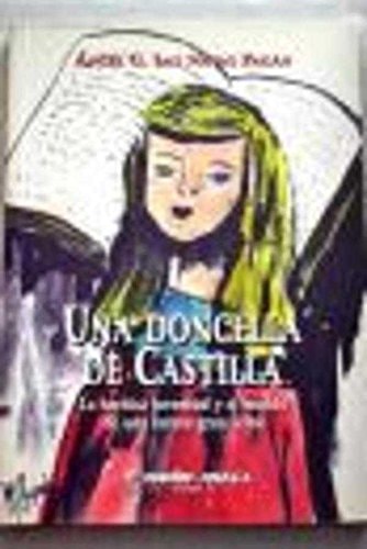 Una doncella de castilla, de LAS NAVAS PAGAN ANGEL G. | portada del libro