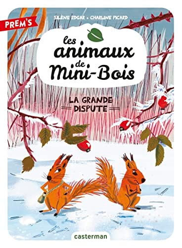 LES ANIMAUX DE MINI-BOIS -4- LA GRANDE DISPUTE, de Silène Edgar | portada del libro