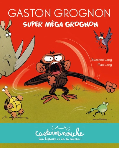 GASTON GROGNON SUPER MEGA-GROGNON, de Suzanne Lang | portada del libro