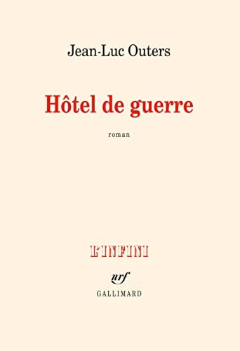 HOTEL DE GUERRE, de Jean-Luc Outers | portada del libro