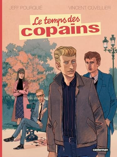 E TEMPS DES COPAINS, de Vincent Cuvellier | portada del libro