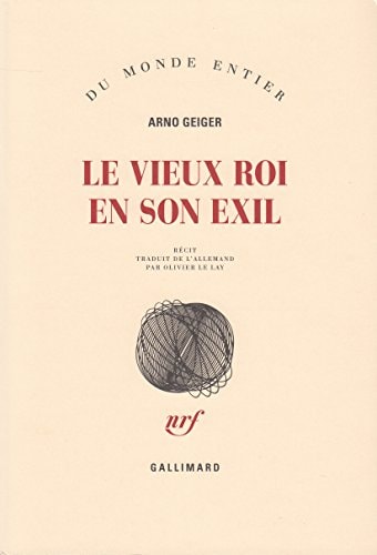 LE VIEUX ROI EN SON EXIL, de Arno Geiger | portada del libro