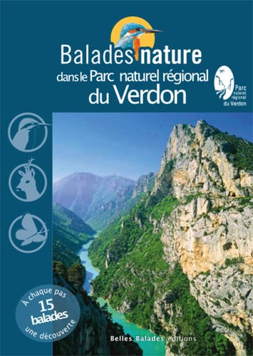 BALADES NATURE DANS LE PARC NATUREL REGIONAL DU VERDON, de BONNET CHRISTOP | portada del libro