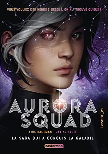 AURORA SQUAD T1 EPISODE 1, de Amie Kaufman | portada del libro