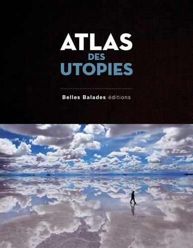 ATLAS DES UTOPIES, de CHAVAROCHE OPHE | portada del libro