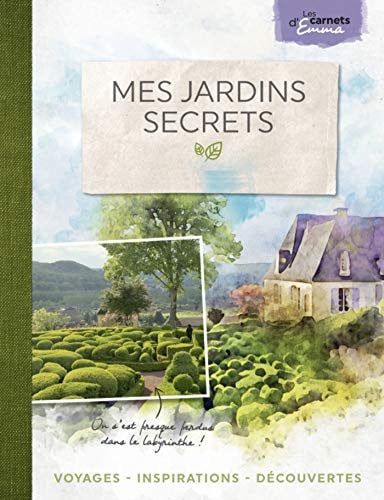 MES JARDINS SECRETS, de EMMA | portada del libro