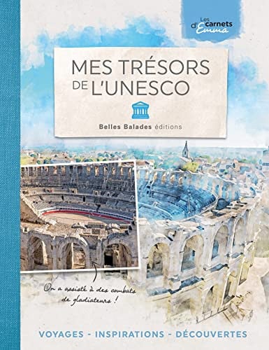 MES TRESORS DE L'UNESCO, de EMMA | portada del libro