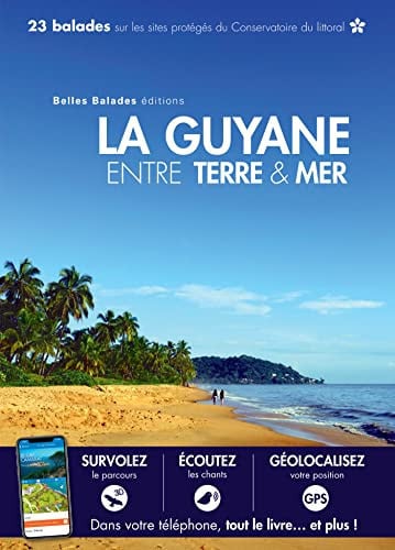 LA GUYANE ENTRE TERRE ET MER, de LE FICHANT YANN | portada del libro