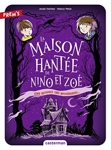 LA MAISON HANTEE DE NINO ET ZOE, de Anaïs Vachez | portada del libro