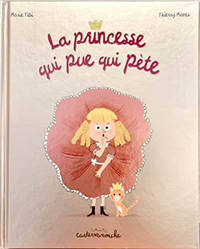 CASTERMINOUCHE -LA PRINCESSE QUI PUE QUI PETE GRAND FORMAT, de Marie Tibi | portada del libro