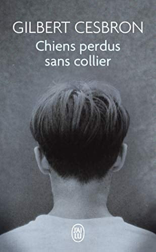 Chiens perdus sans collier, de Gilbert Cesbron | portada del libro