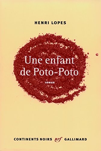 UNE ENFANT DE POTO-POTO, de Henri Lopes | portada del libro