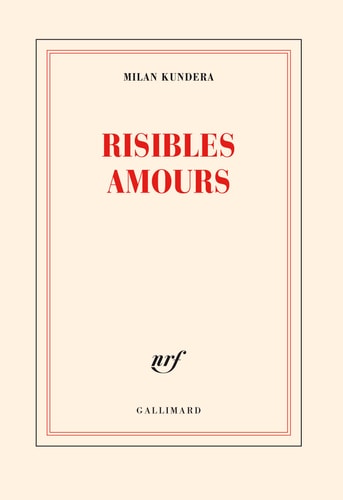 RISIBLES AMOURS, de Milan Kundera | portada del libro