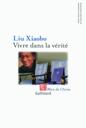 VIVRE DANS LA VERITE, de Xiaobo Liu | portada del libro